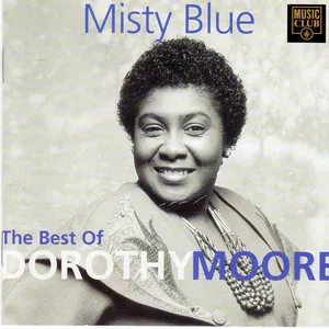 Misty blue : the best of Dorothy Moore
